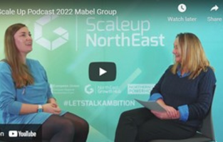 Scaleup North East Podcast - Mabel Group 